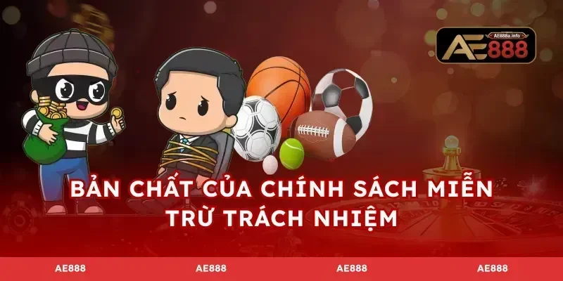 Bản chất của chính sách miễn trừ trách nhiệm
